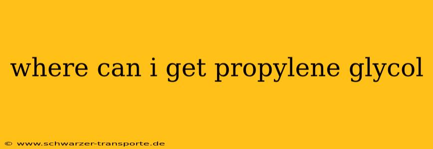 where can i get propylene glycol