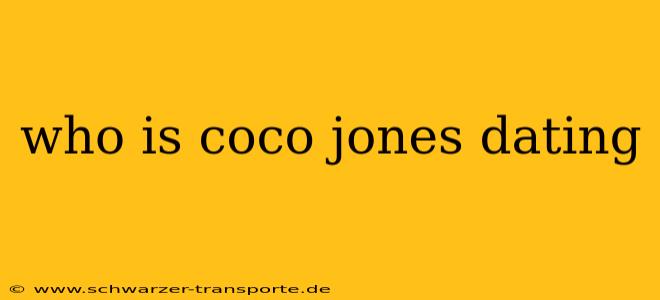 who is coco jones dating