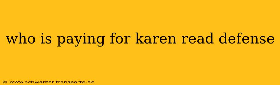 who is paying for karen read defense