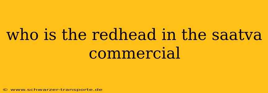 who is the redhead in the saatva commercial