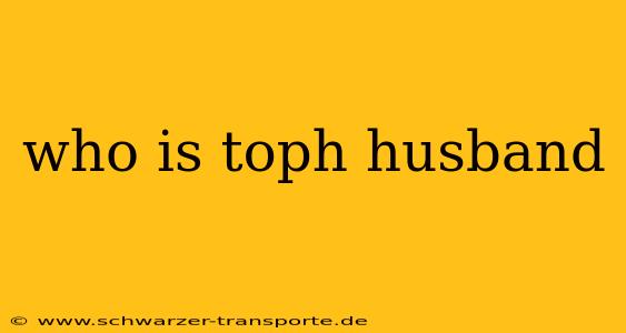 who is toph husband