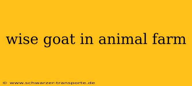 wise goat in animal farm