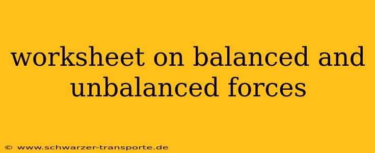 worksheet on balanced and unbalanced forces