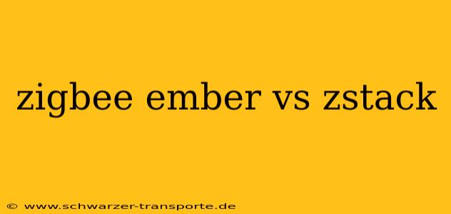 zigbee ember vs zstack